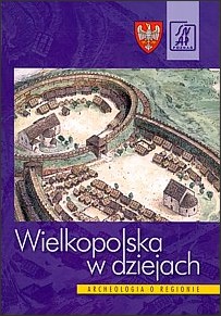 Wielkopolska w dziejach, Poznań 2008